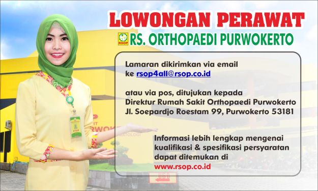 Lowongan Kerja Perawat di RS. Orthopaedi Purwokerto